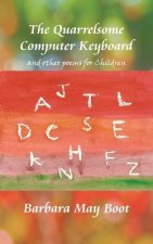Quarrelsome Computer Keyboard (and other poems for Children)