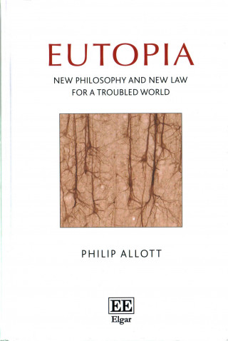 Eutopia - New Philosophy and New Law for a Troubled World
