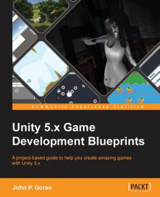 Unity 5.x Game Development Blueprints