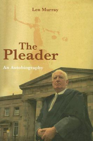 The Pleader: An Autobiography
