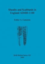 Sheaths and scabbards in England AD400-1100