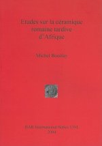 Etudes sur la ceramique romaine tardive d'Afrique