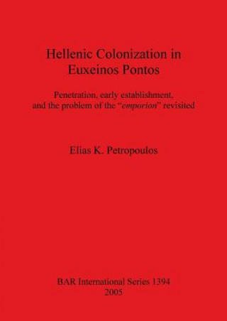 Hellenic Colonization in Euxeinos Pontos