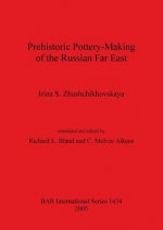 Prehistoric Pottery Making of the Russian Far East
