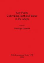 Kay Pacha: Cultivating Earth and Water in the Andes