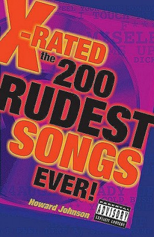X-Rated: The 200 Rudest Songs Ever!