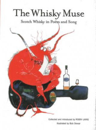 Whisky Muse: Scotch Whisky in Poem and Song