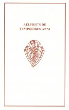 Aelfric's De Temporibus Anni