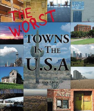 The Worst Towns of the U.S.A.