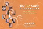 The A-Z Guide to Common Habits: Overcoming Them Through Affirmations
