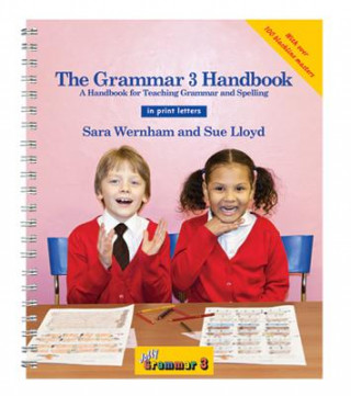 The Grammar 3 Handbook in Print Letters: A Handbook for Teaching Grammar and Spelling
