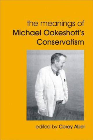 Meanings of Michael Oakeshott's Conservatism