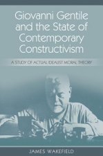 Giovanni Gentile and the State of Contemporary Constructivism