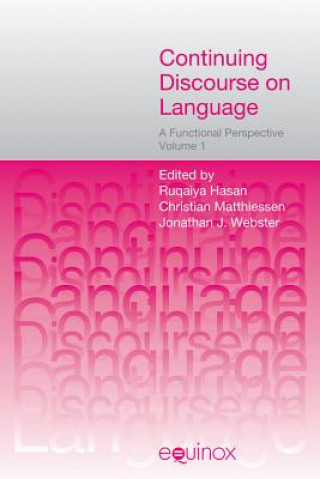 Continuing Discourse on Language, 2 volumes: A Functional Perspective