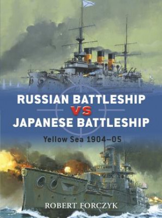 Russian Battleship Vs Japanese Battleship: Yellow Sea, 1904-05
