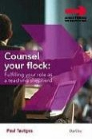 Counsel Your Flock: Fulfilling Your Role as a Teaching Shepherd