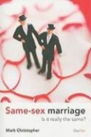 Same-Sex Marriage: Is It Really the Same?