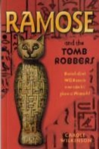 Ramose and the Tomb Robbers
