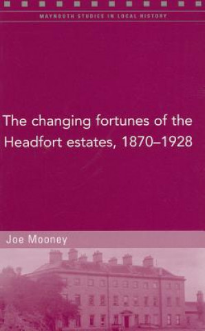 Changing Fortunes of the Headfort Estates, 1870-1928