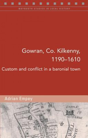 Gowran, Co. Kilkenny, 1190-1610