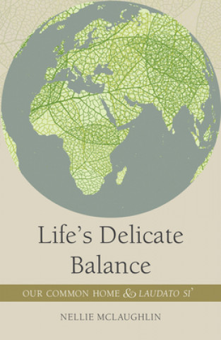 Life'S Delicate Balance