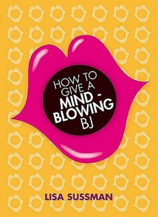 How to Give a Mind-Blowing BJ