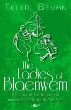 The Ladies of Blaenwern