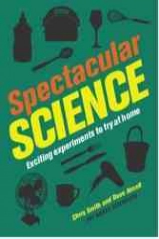 Spectacular Science: Exciting Experiments to Try at Home