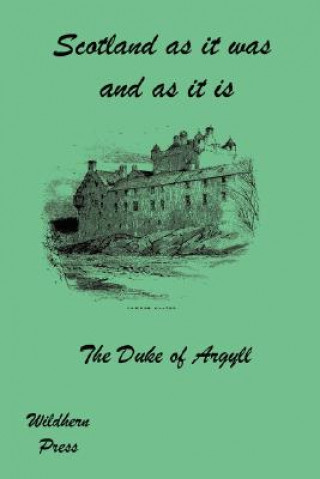 Scotland as It Was and as It Is. Iillustrated Edition)