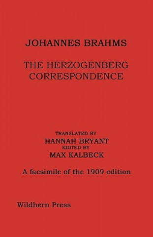 Johannes Brahms: The Herzogenberg Correspondence