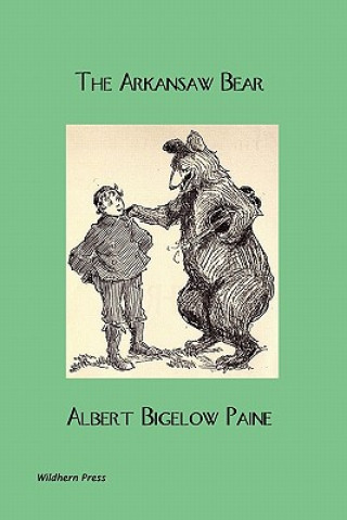 The Arkansaw Bear (Illustrated Edition)