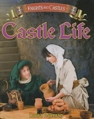 Castle Life