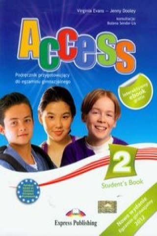 Access 2 Podrecznik + eBook Podrecznik przygotowujacy do egzaminu gimnazjalnego