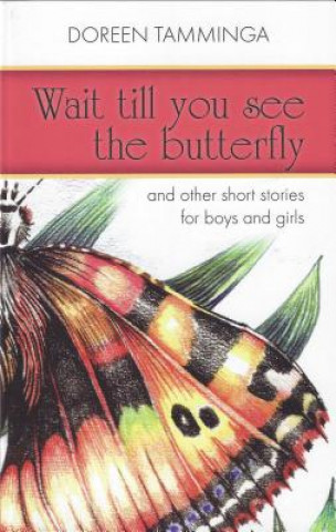 Wait Till You See the Butterfly