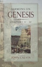 Sermons on Genesis, Chapters 11:5-20:7