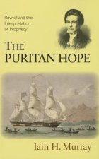 The Puritan Hope: Revival and the Interpretation of Prophecy