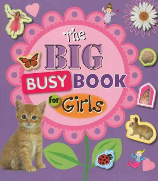 The Big Busy Book for Girls [With Sticker(s) and Stencils]