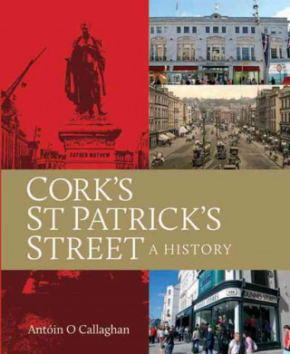 Cork's St Patrick's Street: A History