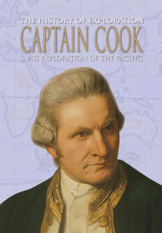 Captain Cook & His Exploration of the Pacific