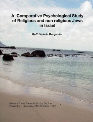 A Comparative Psychological Study of Religious and Non Religious Jews in Israel