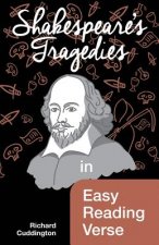Shakespeare's Tragedies in Easy Reading Verse