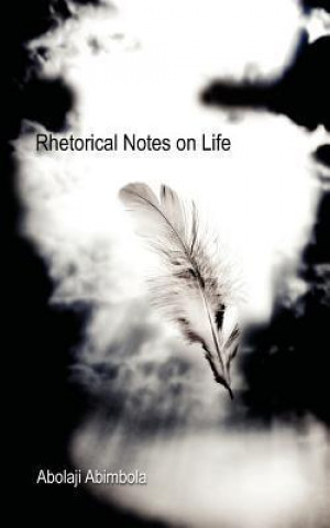 Rhetorical Notes on Life 1