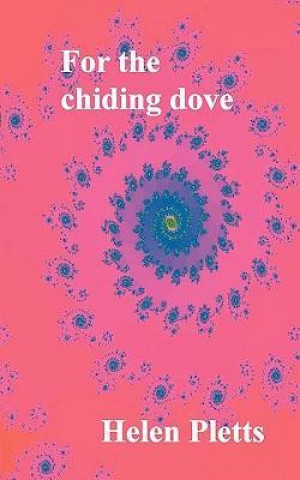 For the Chiding Dove