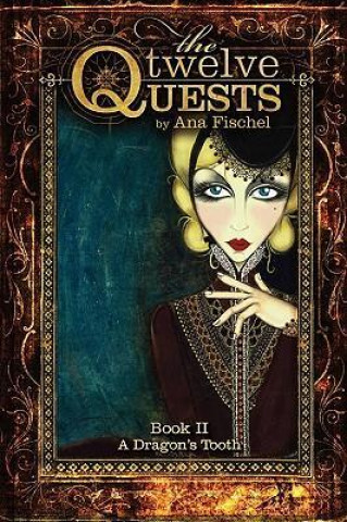 The Twelve Quests - Book 2, a Dragon's Tooth