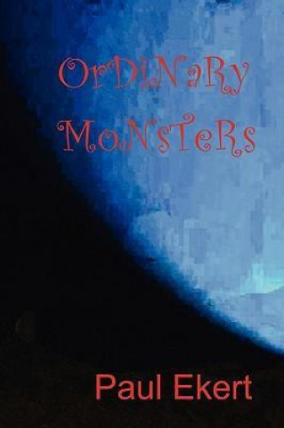 Ordinary Monsters