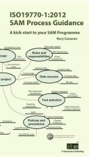 Iso19770 Software Asset Management - A Kick-Start to Your Sam Programme