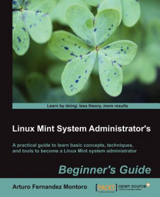 Linux Mint System Administrator's Beginner's Guide