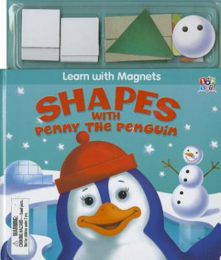 Shapes with Penny the Penguin [With Magnet(s)]