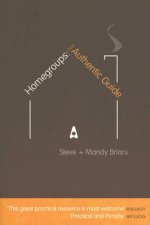 Homegroups: The Authentic Guide