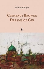 Clemency Browne Dreams of Gin